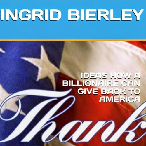Cover of Ideas How a Billionaire Can Give Back to America