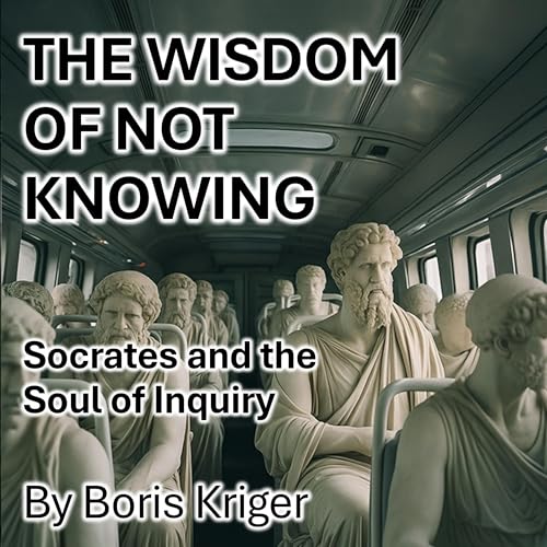 Cover of The Wisdom of Not Knowing