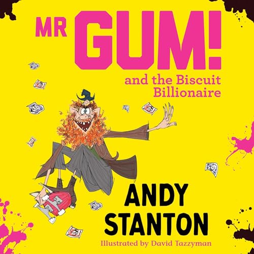 Cover of Mr Gum and the Biscuit Billionaire