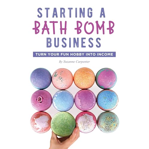 Cover of Starting a Bath Bomb Business