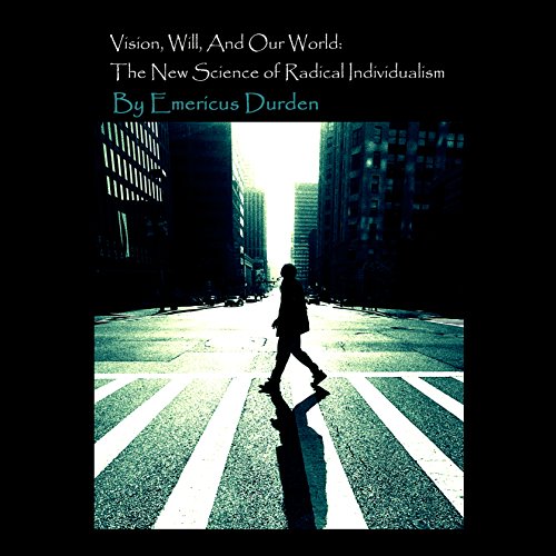 Cover of Vision, Will, and Our World