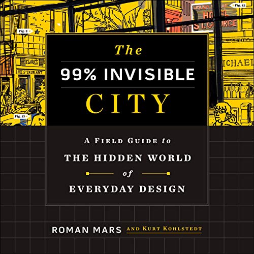 Cover of The 99% Invisible City