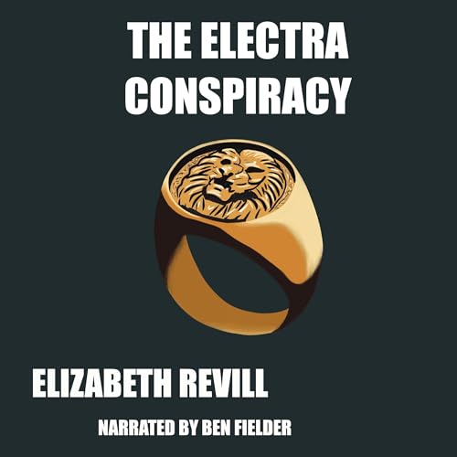Cover of The Electra Conspiracy: Part 1