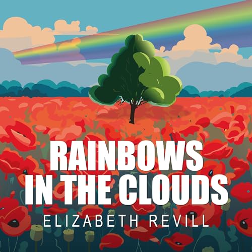 Cover of Rainbows in the Clouds