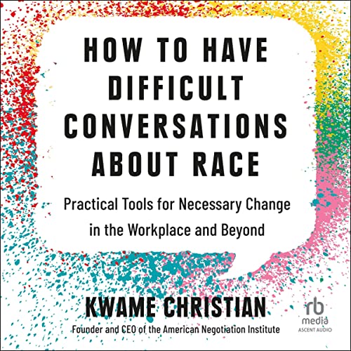 Cover of How to Have Difficult Conversations About Race
