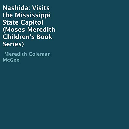 Cover of Nashida Visits the Mississippi State Capitol