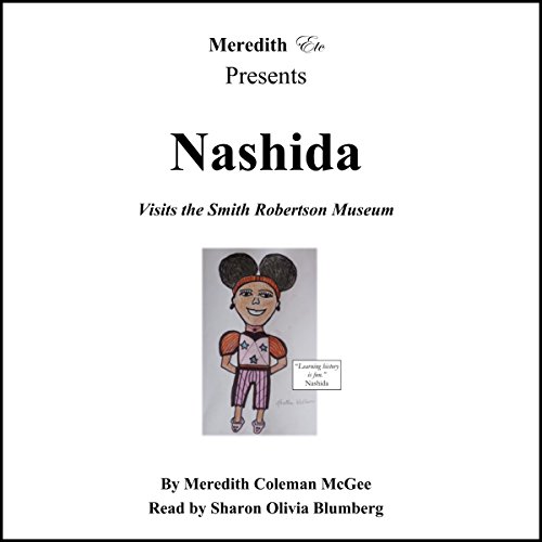 Cover of Nashida Visits the Smith Robertson Musuem