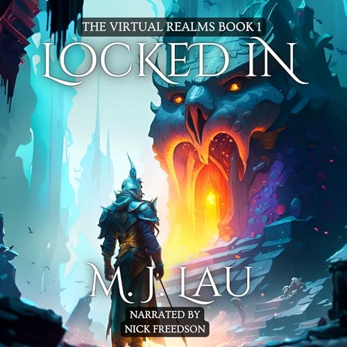 Cover of Locked In: A Gamelit Fantasy