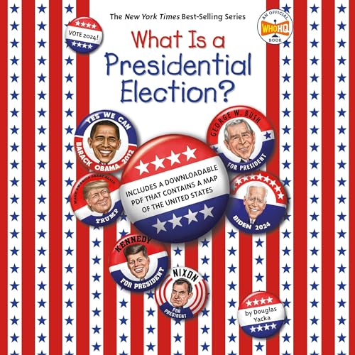 Cover of What Is a Presidential Election?