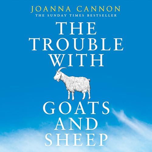 Cover of The Trouble with Goats and Sheep