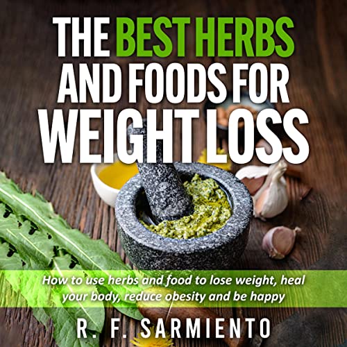 Cover of The Best Herbs and Foods for Weight Loss