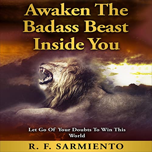 Cover of Awaken the Badass Beast Inside You