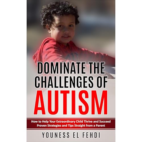 Cover of DOMINATE THE CHALLENGES OF AUTISM