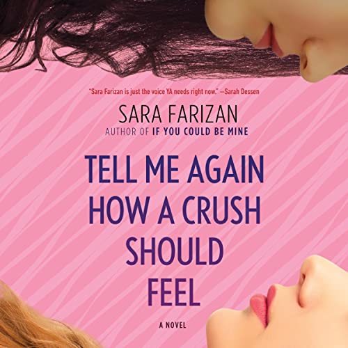 Cover of Tell Me Again How a Crush Should Feel