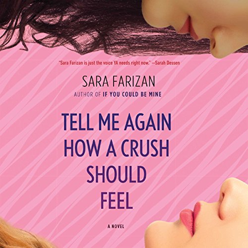 Cover of Tell Me Again How a Crush Should Feel