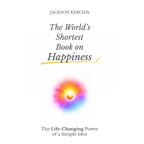 Cover of The World's Shortest Book on Happiness