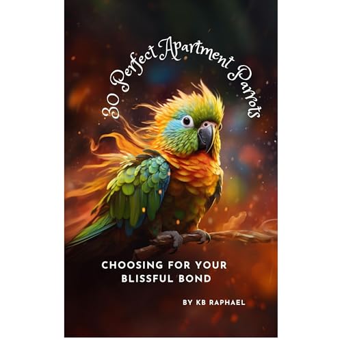 Cover of 30 Perfect Apartment Parrots