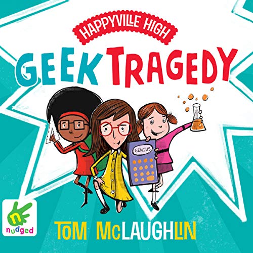 Cover of Happyville High: Geek Tragedy