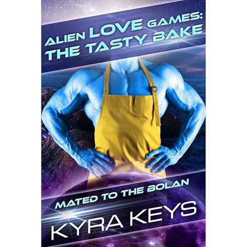 Cover of Alien Love Games: The Tasty Bake