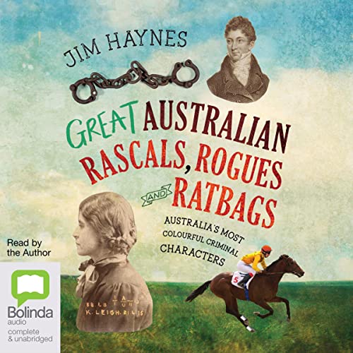 Cover of Great Australian Rascals, Rogues and Ratbags
