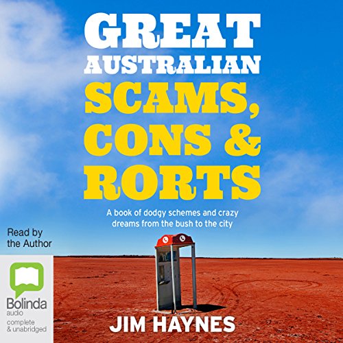 Cover of Great Australian Scams, Cons and Rorts