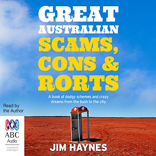 Cover of Great Australian Scams, Cons and Rorts