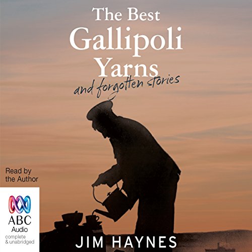 Cover of The Best Gallipoli Yarns and Forgotten Stories