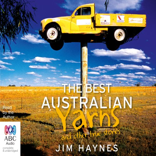 Cover of The Best Australian Yarns and Other True Stories