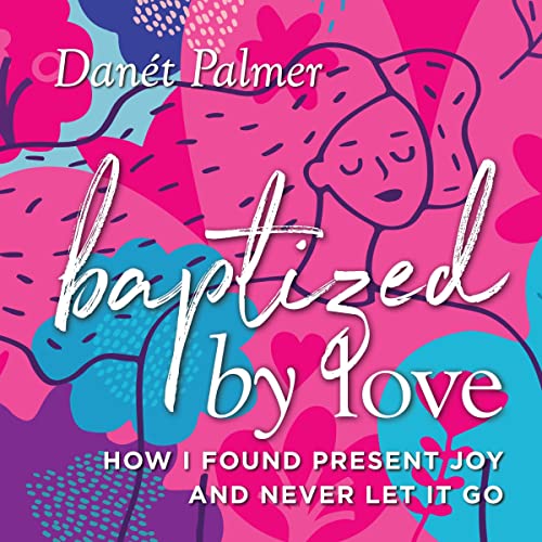 Cover of Baptized by Love