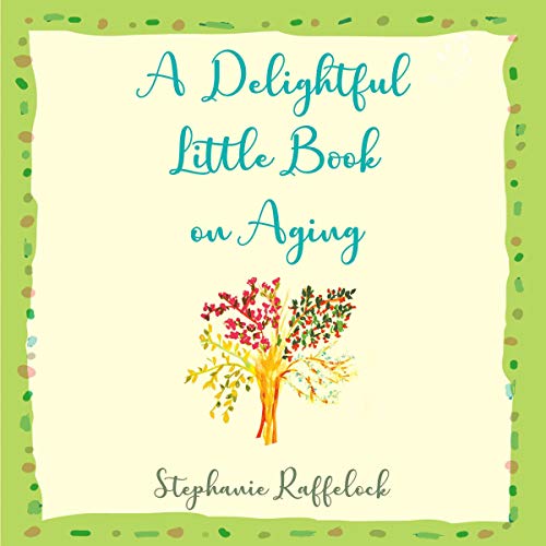 Cover of A Delightful Little Book on Aging