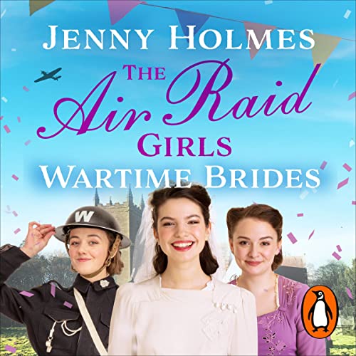 Cover of The Air Raid Girls: Wartime Brides