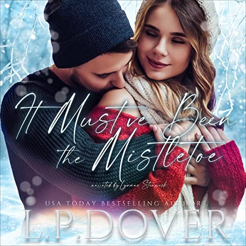 Cover of It Must've Been the Mistletoe