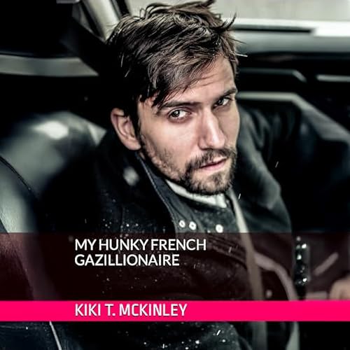 Cover of My Hunky French Gazillionaire