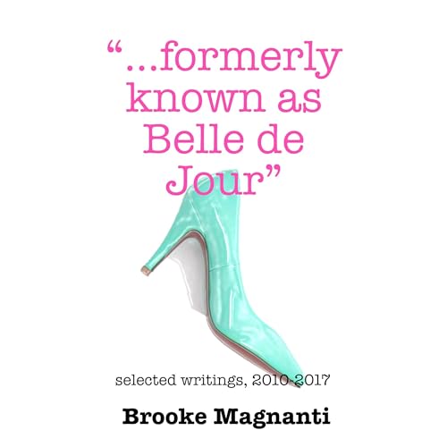 Cover of "Formerly Known As Belle de Jour"