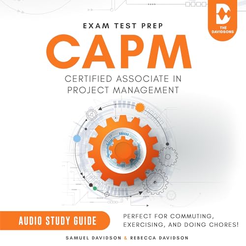 Cover of CAPM Exam Test Prep Certified Associate in Project Management - Audio Study Guide