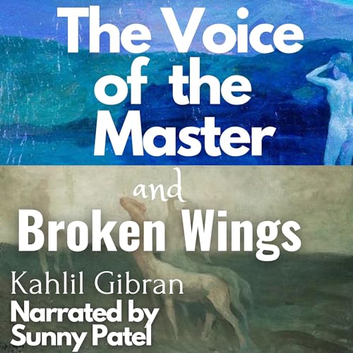 Cover of The Voice of the Master and Broken Wings