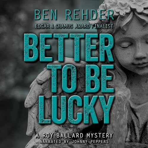 Cover of Better to Be Lucky