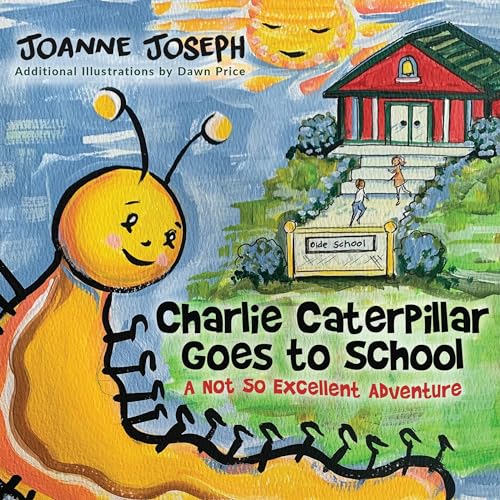 Cover of Charlie Caterpillar Goes to School
