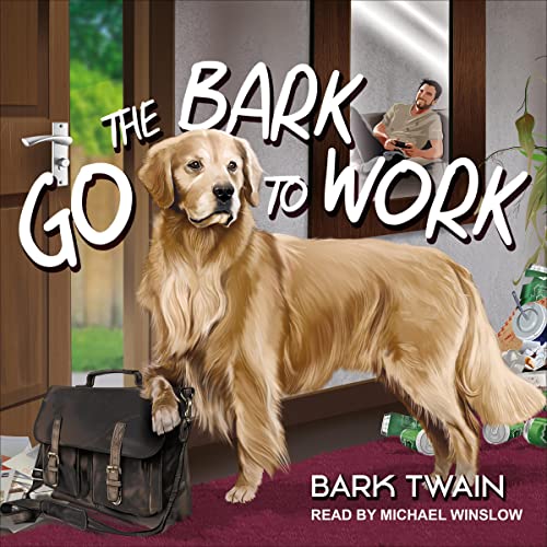 Cover of Go the Bark to Work!