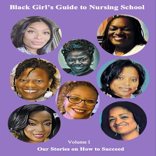 Cover of The Black Girl's Guide to Nursing School