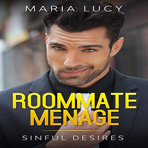 Cover of Roommate Menage: Sinful Desires