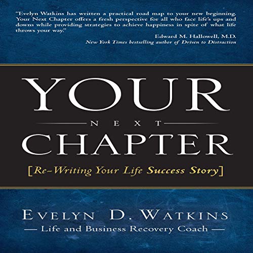 Cover of Your Next Chapter: Re-Writing Your Life Success Story