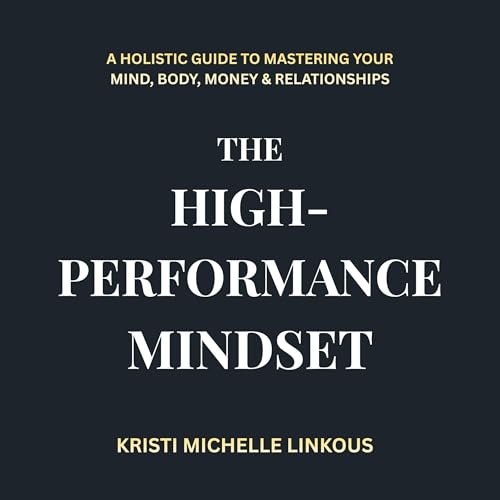 Cover of The High-Performance Mindset