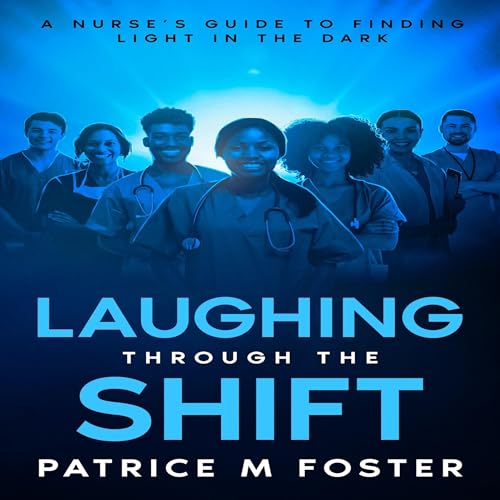 Cover of Laughing Through the Shift