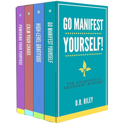 Cover of Go Manifest Yourself! The Abundantly Abundant Mindset