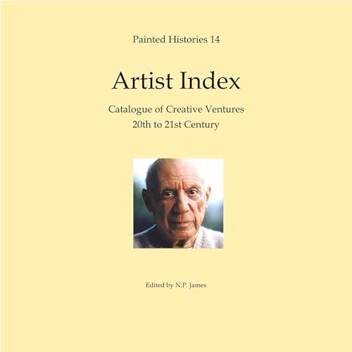 Cover of Painted Histories 14: Artist Index-20th 21st Century: Catalogue of Creative Ventures