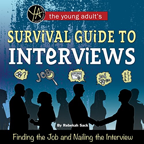 Cover of The Young Adult's Survival Guide to Interviews