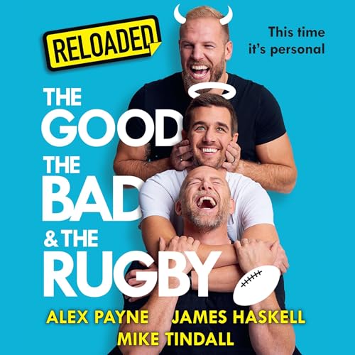 Cover of Reloaded – The Good, The Bad & The Rugby