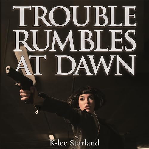 Cover of Trouble Rumbles at Dawn