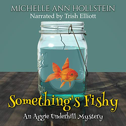 Cover of Something's Fishy (A Quirky, Comical Adventure)